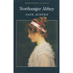 Northanger Abbey (Wordsworth Classics)[诺桑觉寺]