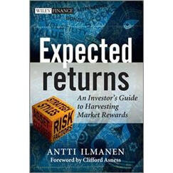 Expected Returns: An Investor's Guide to Harvesting Market Rewards (The Wiley Finance Series)