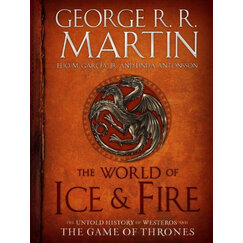 The World of Ice&Fire The Untold History of Westeros and the Game of Thrones冰与火的世界 权利的游戏中维斯特洛的未知历史