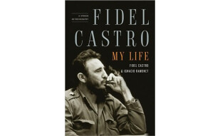 Fidel Castro: My Life: A Spoken Autobiography