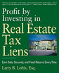 Profit by Investing in Real Estate Tax Liens Earn Safe Secured&Fixed Returns Every Time
Profit by Investing in Real Estate Tax Liens Earn Safe Secured&Fixed Returns Every Time
