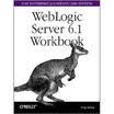 Weblogic Server 61 Workbook for Enterprise Java Beans