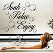 Soak Relax Enjoy PVC Wall Sticker Decal Home bathroom Background Decor Removable