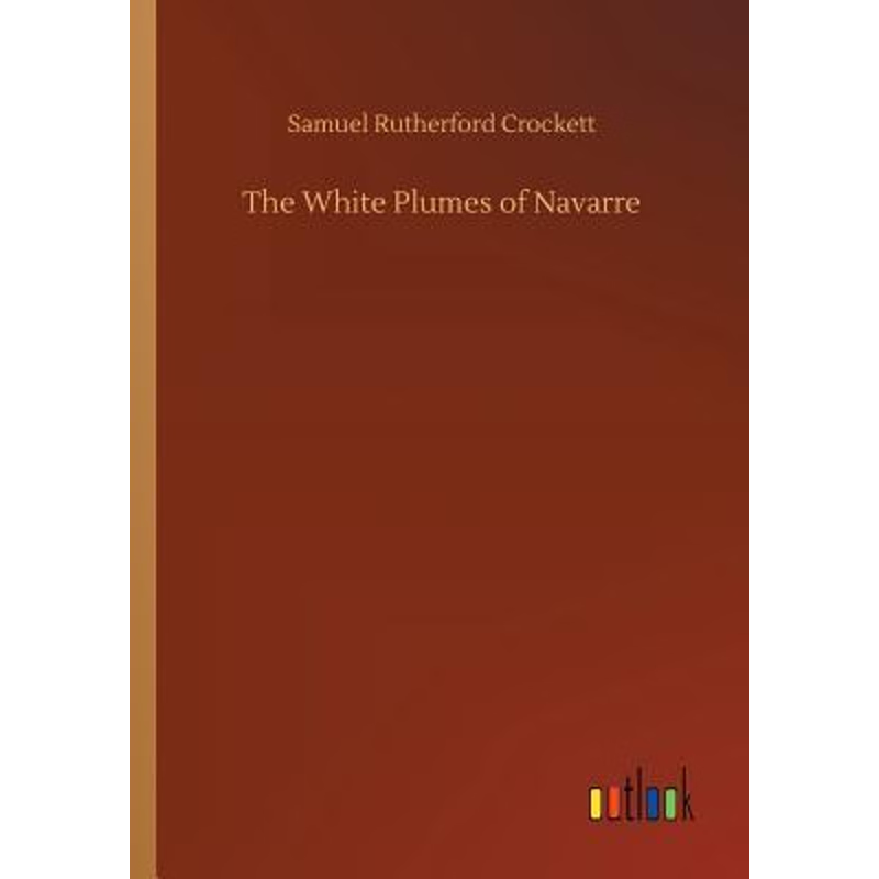 按需印刷The White Plumes of Navarre[9783734034206]