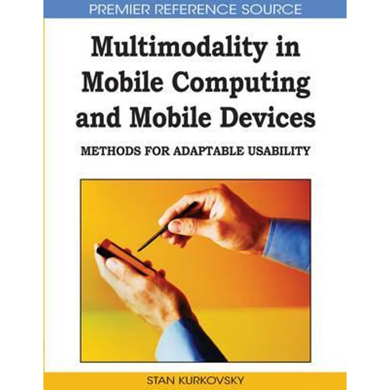 按需印刷Multimodality in Mobile Computing and Mobile Devices[9781605669786]
