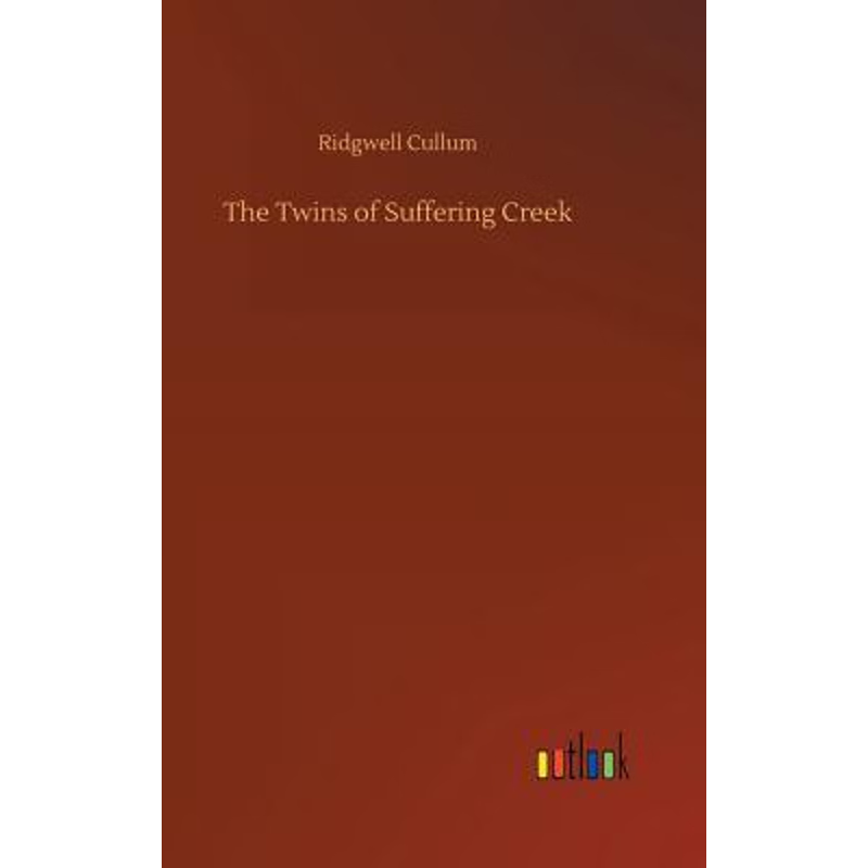 按需印刷The Twins of Suffering Creek[9783734032851]