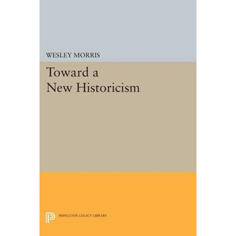 按需印刷Toward a New Historicism[9780691619972]