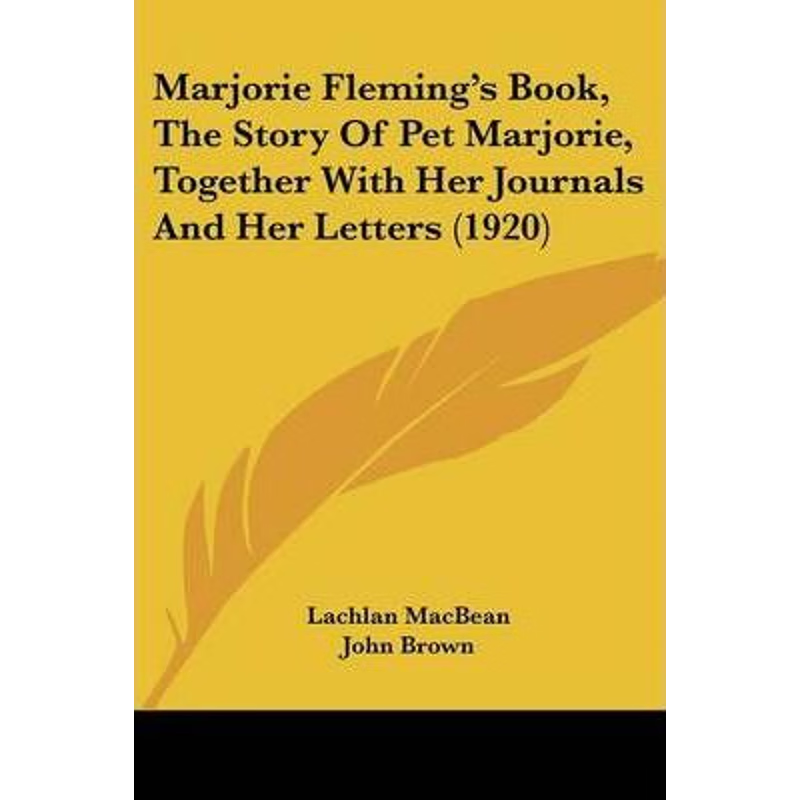 【按需印刷】  Marjorie Fleming's Book, The Story Of Pet Marj