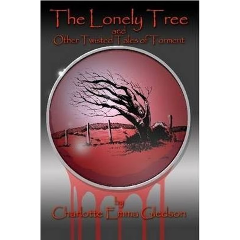 按需印刷The Lonely Tree And Other Twisted Tales of Torment[9780955977800]