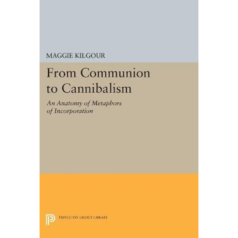 按需印刷不退不换From Communion to Cannibalism[9780691608556]