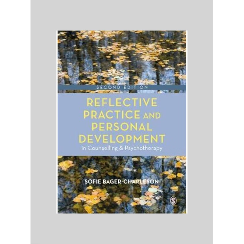 按需印刷Reflective Practice and Personal Development in Counselling and Psychotherapy[9781526477491]