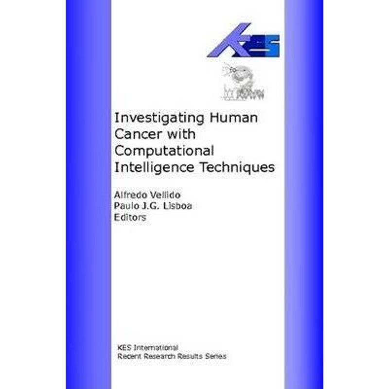 按需印刷Investigating Human Cancer with Computational intelligence Techniques[9780956151605]