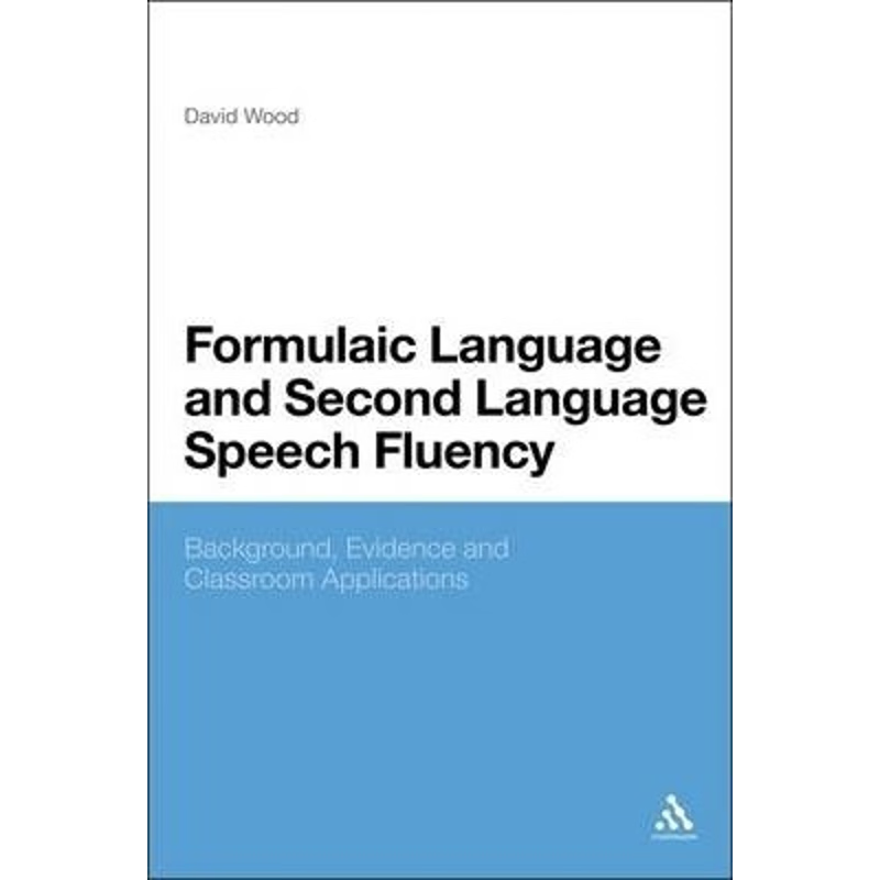 按需印刷Formulaic Language and Second Language Speech Fluency[9781441142405]