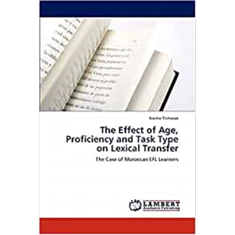 按需印刷The Effect of Age, Proficiency and Task Type on Lexical Transfer[9783847318606]