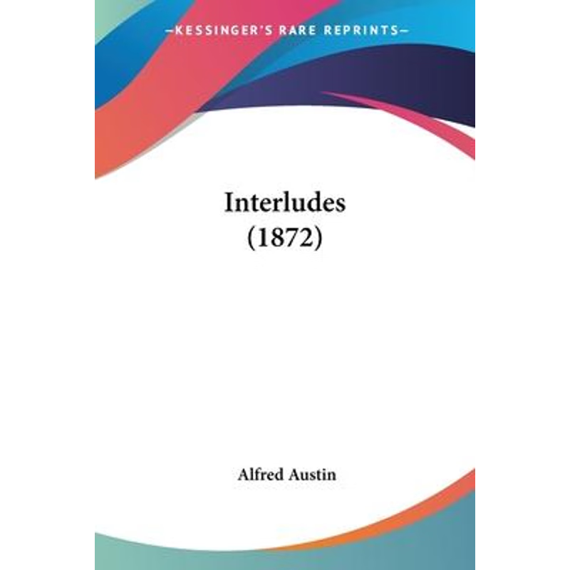 按需印刷Interludes (1872)[9781104134259]