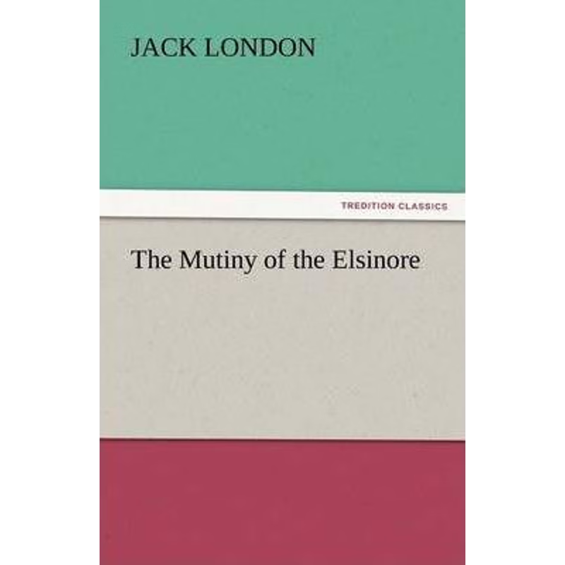 按需印刷The Mutiny of the Elsinore[9783842442658]