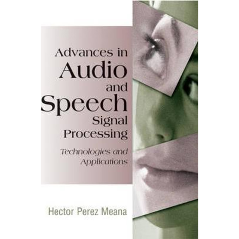 按需印刷Advances in Audio and Speech Signal Processing[9781599041322]