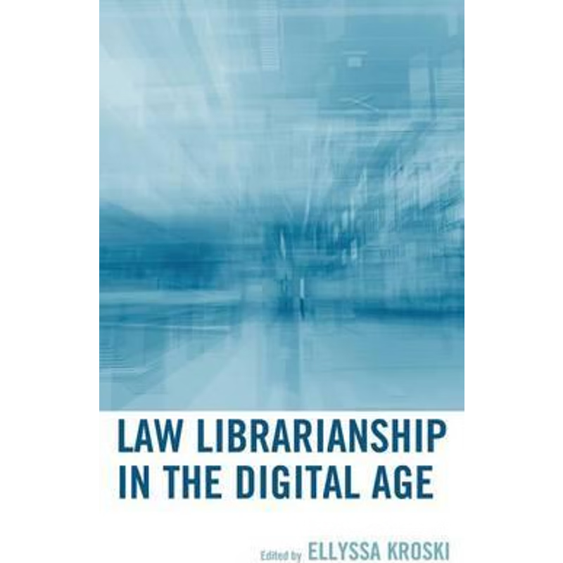 按需印刷Law Librarianship in the Digital Age[9780810888050]