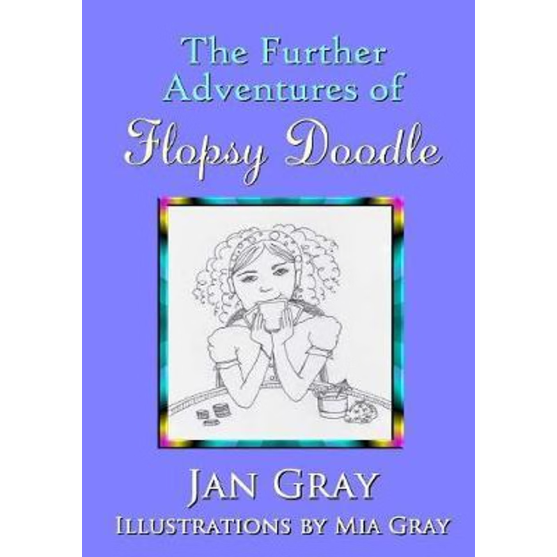 按需印刷The Further Adventures of Flopsy Doodle[9780244706449]