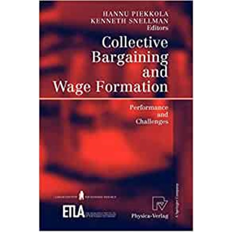 预订Collective Bargaining and Wage Formation:Performance and Challenges