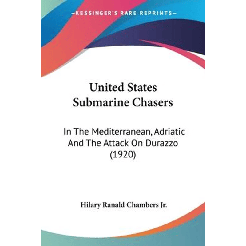 按需印刷不退不换United States Submarine Chasers[9781120048950]