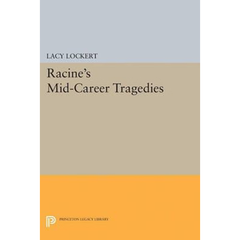 按需印刷Racine's Mid-Career Tragedies[9780691626567]