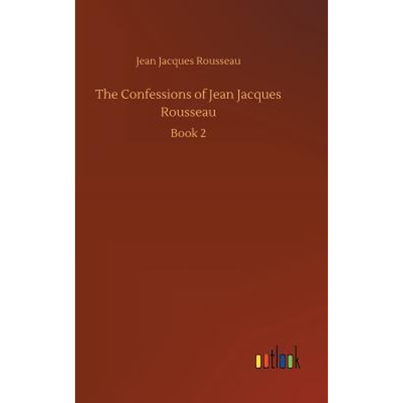 按需印刷The Confessions of Jean Jacques Rousseau[9783732667000]
