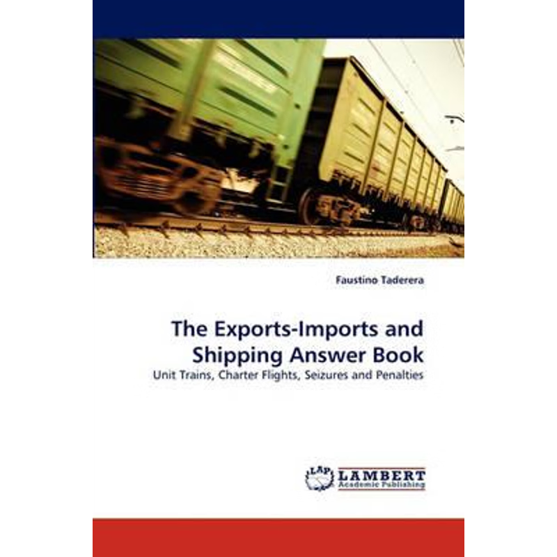 按需印刷The Exports-Imports and Shipping Answer Book[9783843354806]