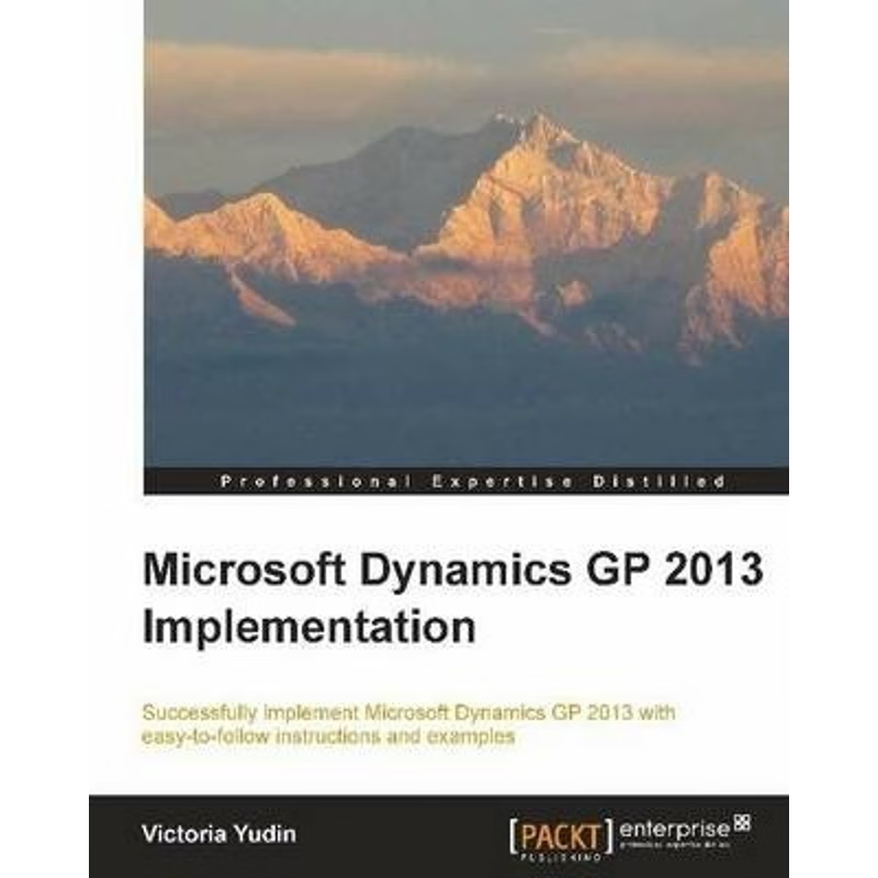 按需印刷Microsoft Dynamics GP 2013 Implementation[9781782177845]