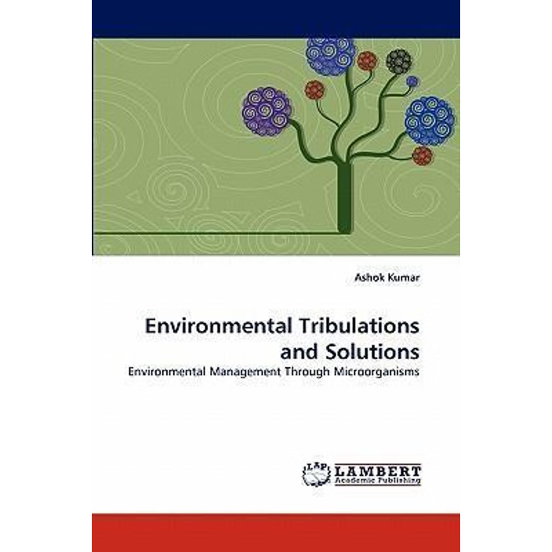 按需印刷Environmental Tribulations and Solutions[9783843359733]