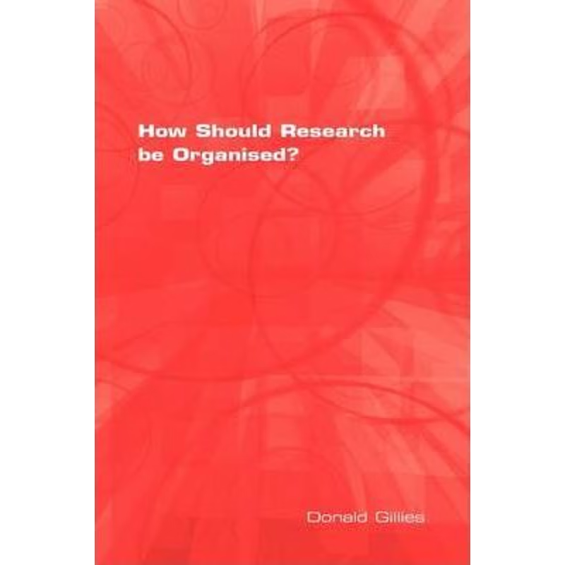 按需印刷How Should Research Be Organised?[9781904987277]