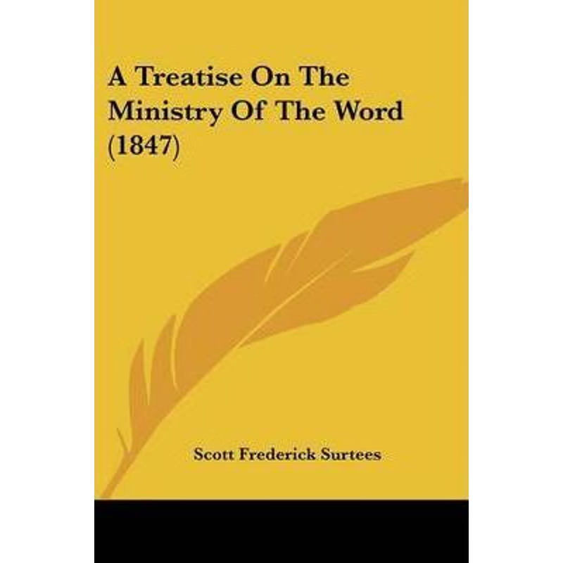 按需印刷A Treatise On The Ministry Of The Word (1847)[9781120133915]