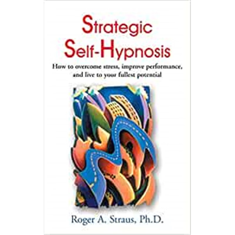 按需印刷 Strategic Self-Hypnosis:How to Overcome Stress, Imp