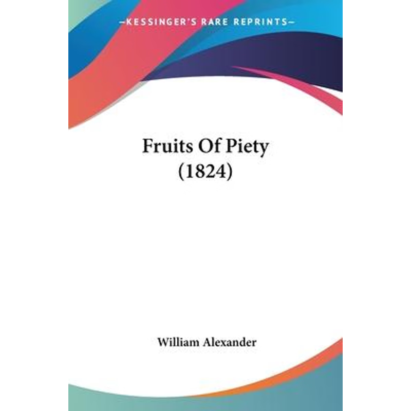 按需印刷Fruits Of Piety (1824)[9781120284662]