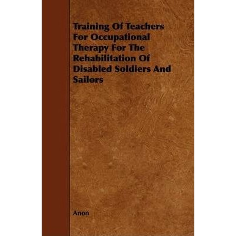 按需印刷  Training of Teachers for Occupational Therapy for