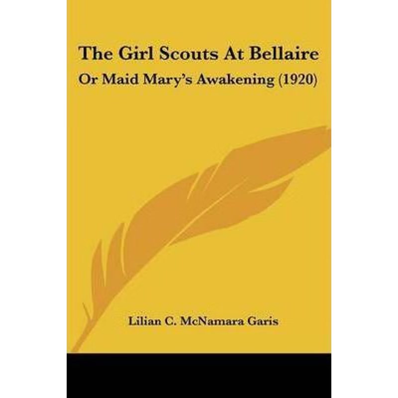 按需印刷The Girl Scouts At Bellaire[9781120032300]