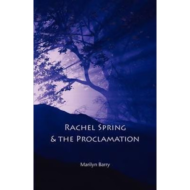 按需印刷不退不换Rachel Spring and the Proclamation[9780953081158]