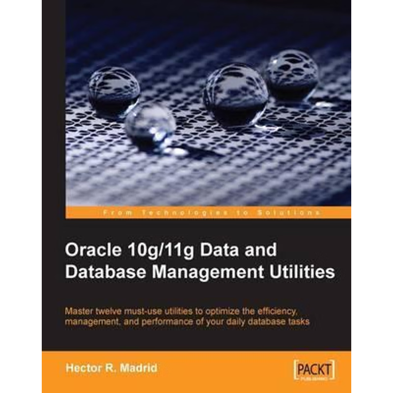 按需印刷Oracle 10g/11g Data and Database Management Utilities[9781847196286]