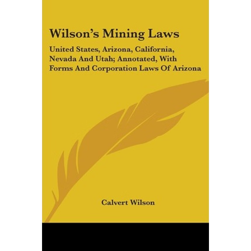 按需印刷Wilson's Mining Laws[9780548408780]