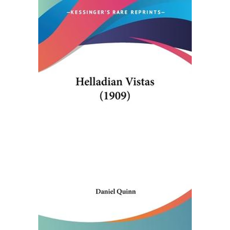 按需印刷Helladian Vistas (1909)[9781120290946]