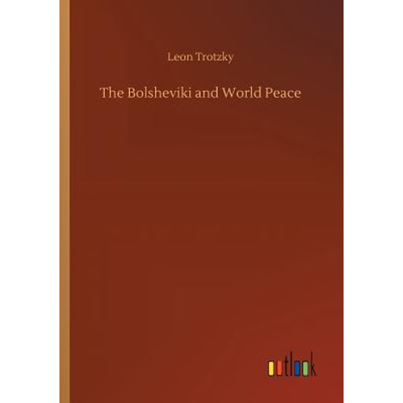 按需印刷The Bolsheviki and World Peace[9783732636228]