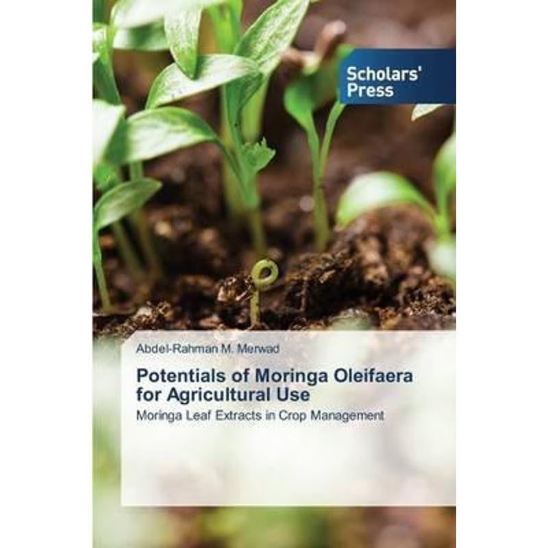 按需印刷Potentials of Moringa Oleifaera for Agricultural Use[9783639769852]