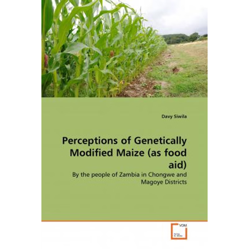 按需印刷Perceptions of Genetically Modified Maize (as food aid)[9783639354614]