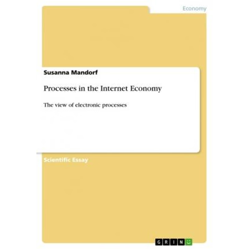 按需印刷Processes in the Internet Economy[9783638946728]