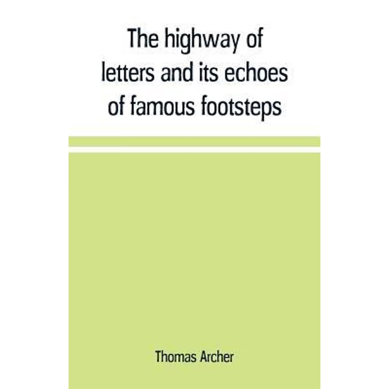 按需印刷The highway of letters and its echoes of famous footsteps[9789353709570]