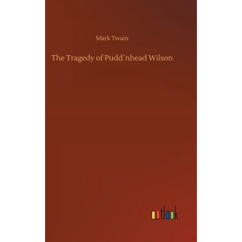 按需印刷不退不换The Tragedy of Pudd?nhead Wilson[9783732638413]
