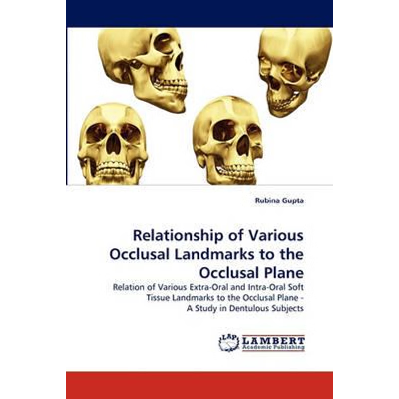 按需印刷Relationship of Various Occlusal Landmarks to the Occlusal Plane[9783838374666]