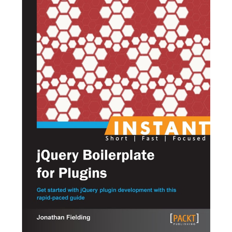 按需印刷Instant jQuery Boilerplate for Plugins[9781849519700]