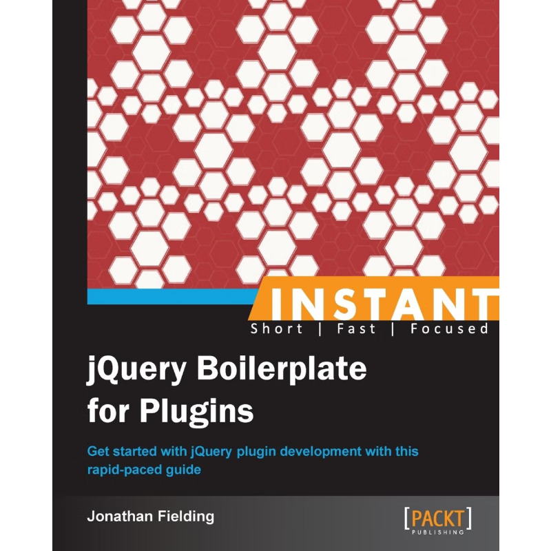 按需印刷不退不换Instant jQuery Boilerplate for Plugins[9781849519700]