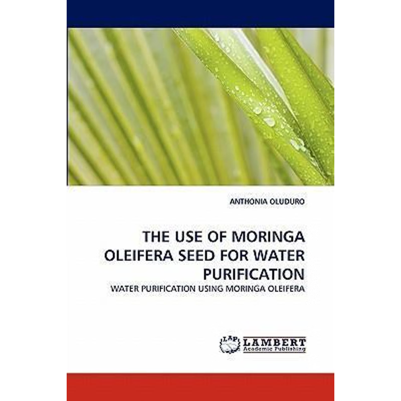 按需印刷The Use of Moringa Oleifera Seed for Water Purification[9783843370844]